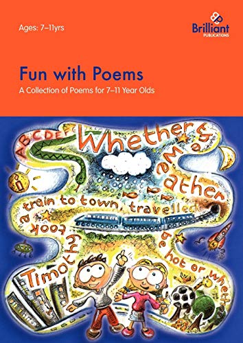 Fun with Poems: A Collection of Poems for 7-11 Year Olds