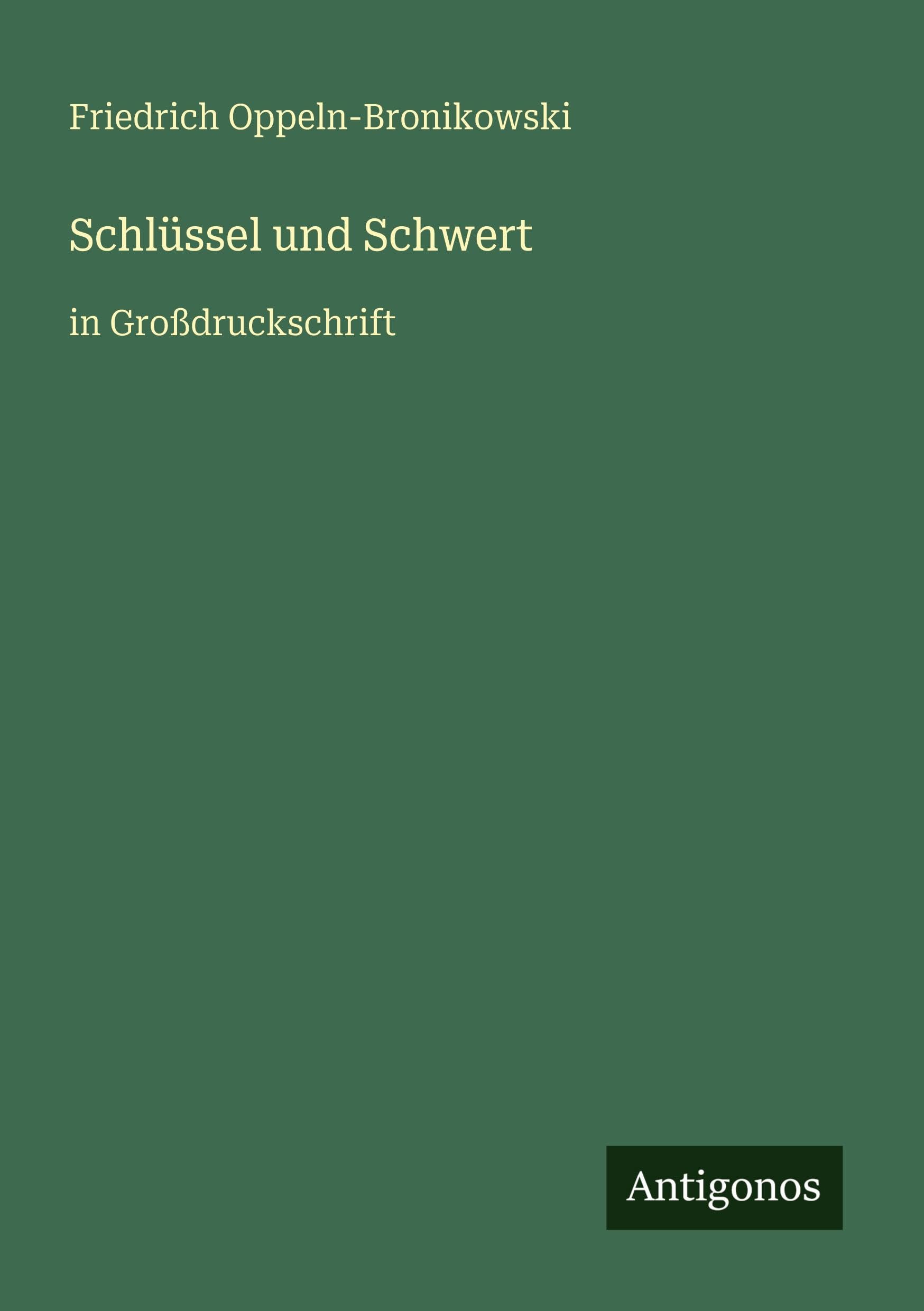 Schlüssel und Schwert: in Großdruckschrift