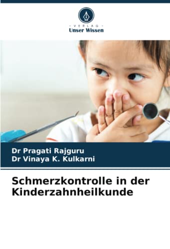 Schmerzkontrolle in der Kinderzahnheilkunde