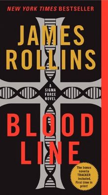 Bloodline: A Sigma Force Novel (Sigma Force Novels, Band 7)