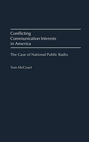 Conflicting Communication Interests in America: The Case of National Public Radio