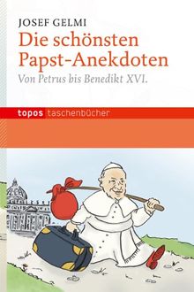 Die schönsten Papst-Anekdoten: Von Petrus bis Benedikt XVI