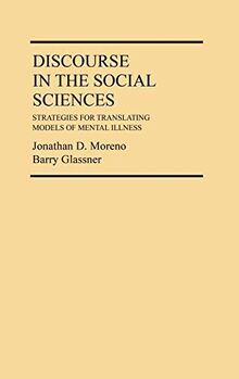 Discourse in the Social Sciences: Strategies for Translating Models of Mental Illness (Contributions in Sociology)