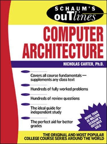 Schaum's Outline of Computer Architecture (Schaum's Outline Series)