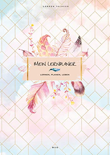 Mein Lernplaner: Lernen, Planen, Leben