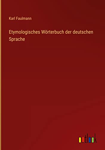 Etymologisches Wörterbuch der deutschen Sprache