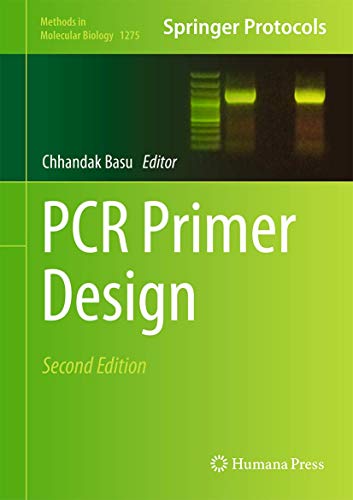 PCR Primer Design (Methods in Molecular Biology, 1275, Band 1275)