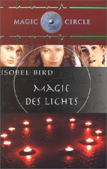 Magic Circle, Magie des Lichts