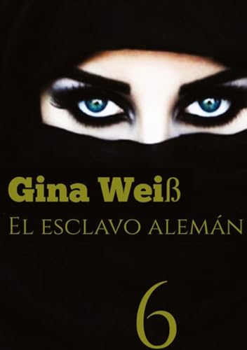 El esclavo alemán 6: DE