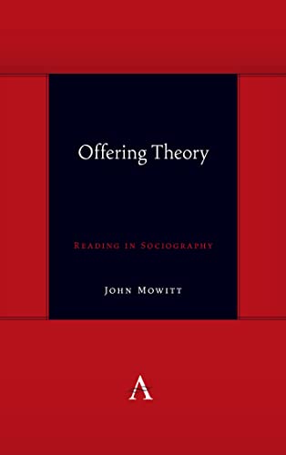 Offering Theory: Reading in Sociography (Anthem Symploke Studies in Theory)