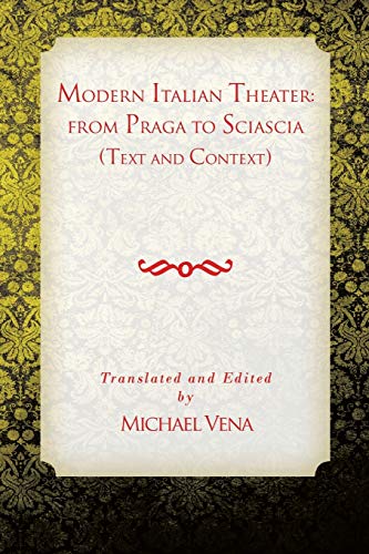 Modern Italian Theater: From Praga to Sciascia: Text and Context