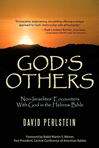 God's Others: Non-Israelites' Encounters with God in the Hebrew Bible