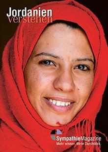 Jordanien verstehen: SympathieMagazin (SympathieMagazine / "... verstehen")