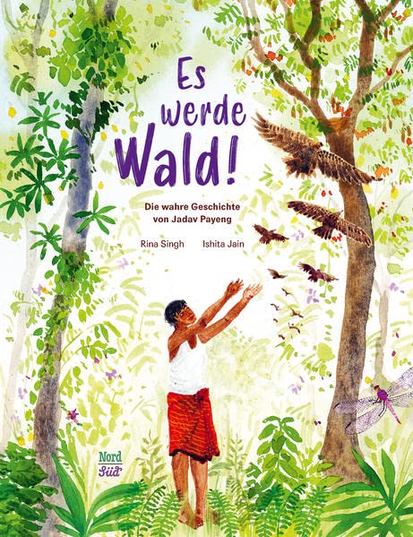 Singh, Rina: Es werde Wald!