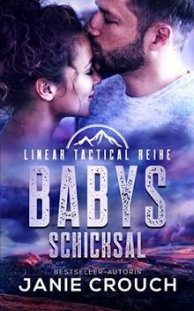 Babys Schicksal (Linear Tactical Reihe, Band 9)