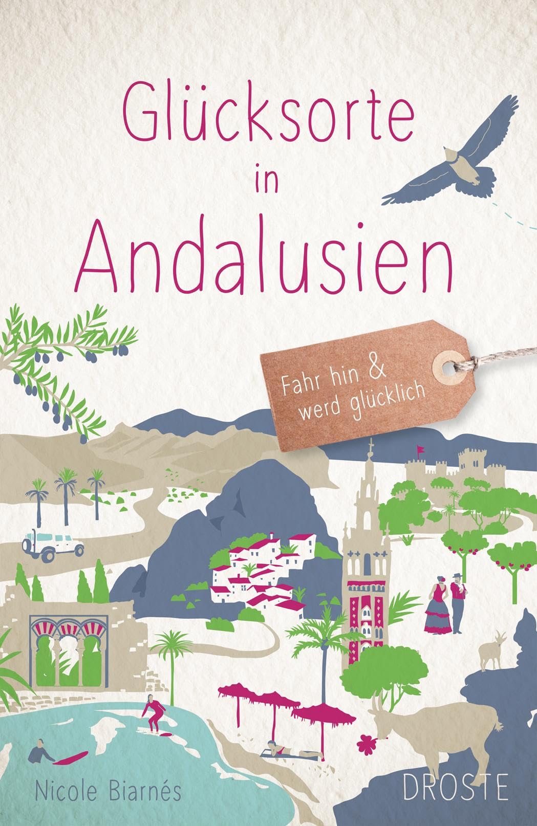 Glücksorte in Andalusien: Fahr hin & werd glücklich