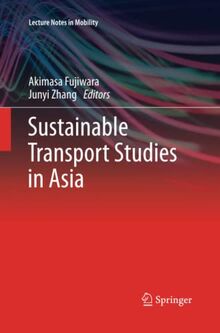 Sustainable Transport Studies in Asia (Lecture Notes in Mobility)