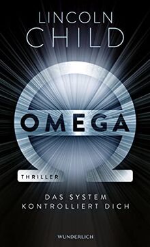 Omega: Das System kontrolliert dich (Ein Fall für Jeremy Logan, Band 6)