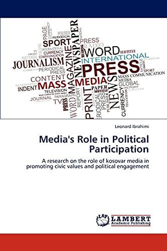 Media's Role in Political Participation: A research on the role of kosovar media in promoting civic values and political engagement