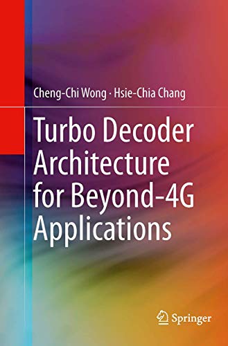 Turbo Decoder Architecture for Beyond-4G Applications