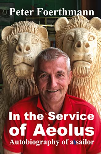 In the Service of Aeolus: Autobiography of a sailor