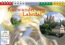 Radwanderweg Lahntal 1 : 75 000: Von der Quelle in Nordrhein-Westfalen bis zur Mündung in den Rhein. 240 km in 5 Touren mit 15 sattelgerechten ... und den Sehenswürdigkeiten an der Strecke