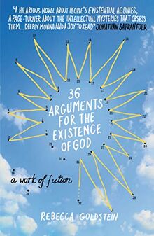 36 Arguments for the Existence of God: A Work of Fiction