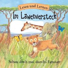 Im Löwenversteck: Lesen und Lernen - Schau doch mal durchs Fenster