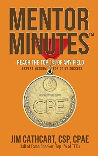 MENTOR MINUTES: Reach the Top 1% of Any Field - Expert Wisdom for Daily Success