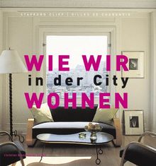 Wie wir in der City wohnen