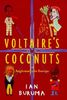 Voltaire's Coconuts: Anglophiles and Anglophobes