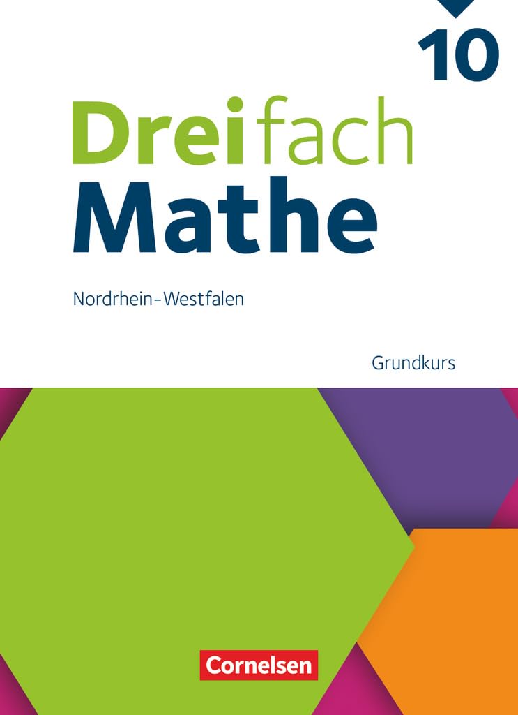Dreifach Mathe - Nordrhein-Westfalen - Ausgabe 2022 - 10. Schuljahr: Grundkurs - Schulbuch - Mit digitalen Hilfen, Erklärfilmen und Wortvertonungen