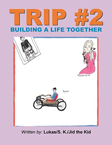 Trip #2: Building a Life Together