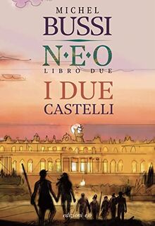 I Due Castelli. N.E.O.. Vol. 2