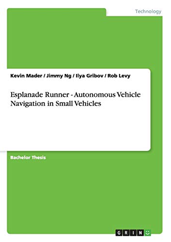 Esplanade Runner - Autonomous Vehicle Navigation in Small Vehicles