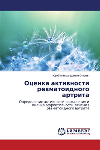 Otsenka aktivnosti revmatoidnogo artrita: Opredelenie aktivnosti vospaleniya i otsenka effektivnosti lecheniya revmatoidnogo artrita: Opredelenie ... äffektiwnosti lecheniq rewmatoidnogo artrita