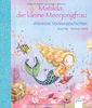 Matilda, die kleine Meerjungfrau - Allererste Vorlesegeschichten