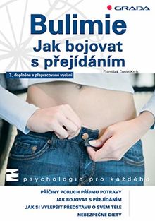 Bulimie Jak bojovat s přejídáním (2007)