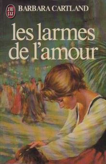 Les larmes de l'amour (Barbara Cartlan)