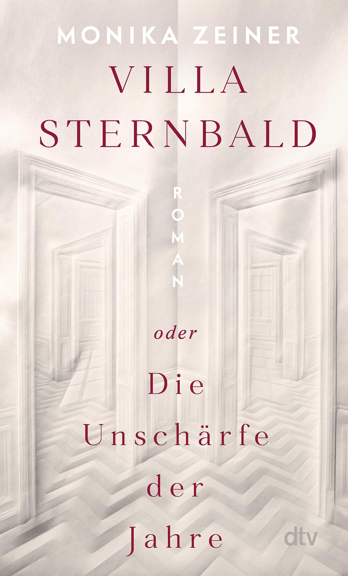 Zeiner, Monika: Villa Sternbald oder Die Unschärfe der Jahre