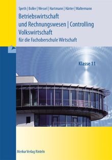 Betriebswirtschaft und Rechnungswesen - Controlling - Volkswirtschaft. Niedersachsen: Fachoberschule Wirtschaft - Klasse 11