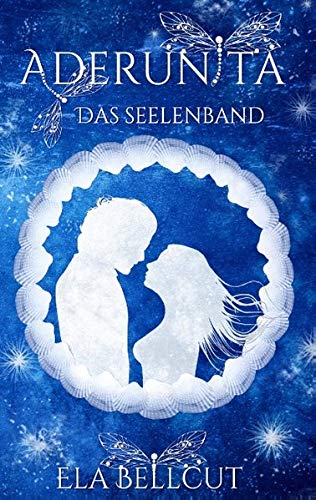 Aderunita: Das Seelenband