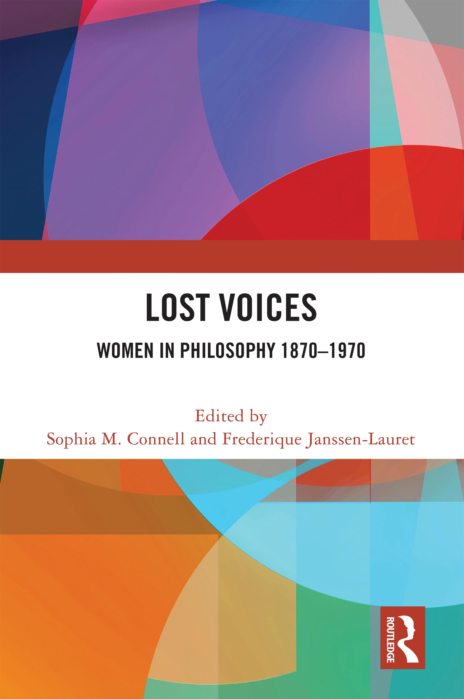 Lost Voices: Women in Philosophy 1870-1970