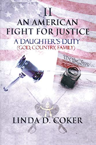 An American Fight For Justice Part 2: A Daughter's Duty (God, Country, Family)