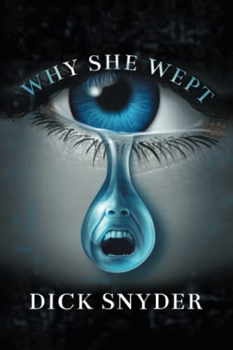 WHY SHE WEPT