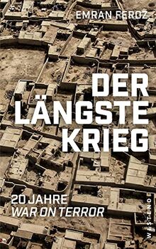 Der längste Krieg: 20 Jahre War on Terror