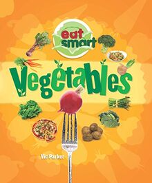 Eat Smart: Vegetables