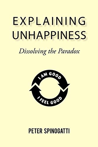 Explaining Unhappiness: Dissolving the Paradox