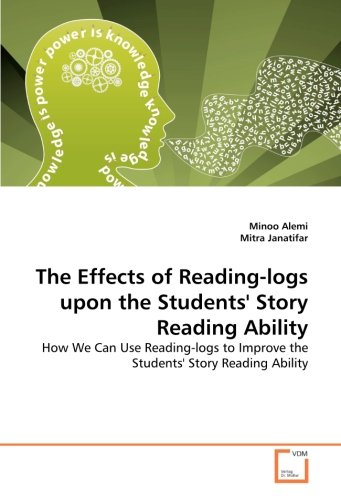 The Effects of Reading-logs upon the Students' Story Reading Ability: How We Can Use Reading-logs to Improve the Students' Story Reading Ability