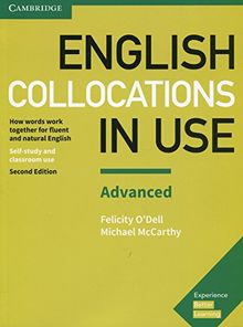 English Collocations in Use Advanced Book with Answers: How Words Work Together for Fluent and Natural English (Vocabulary in Use)